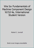 Fundamentals of Machine Component Design International Student Version Paperback F550399