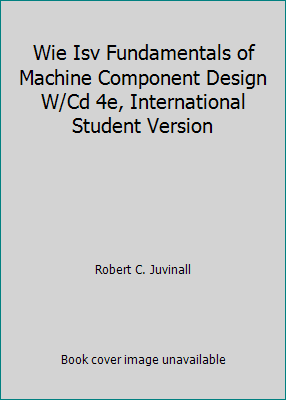 Fundamentals of Machine Component Design International Student Version Paperback F550399